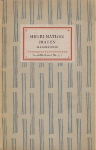 Henri Matisse: Frauen (52 Radierungen)