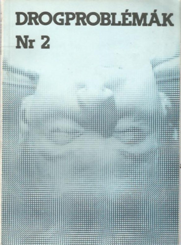 dr. Gerevich szerk. - Drogproblémák 2.