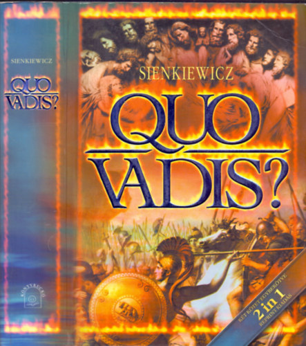 Henryk Sienkiewicz - Quo vadis? (Trtneti regny Nero csszr korbl)