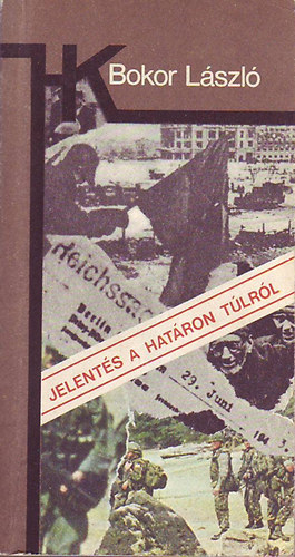 Bokor Pál - Jelentés a határon túlról