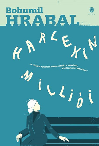 Bohumil Hrabal - Harlekin milli�i