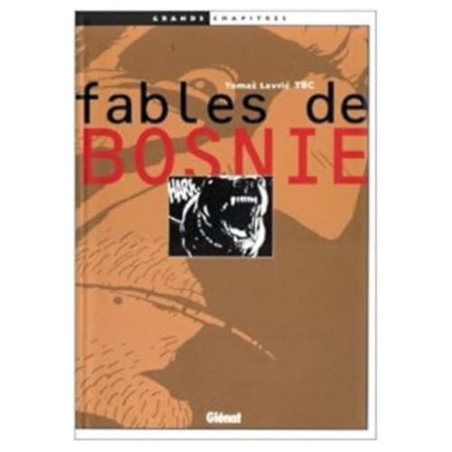 Tomaz Lavric TBC - Fables de Bosnie