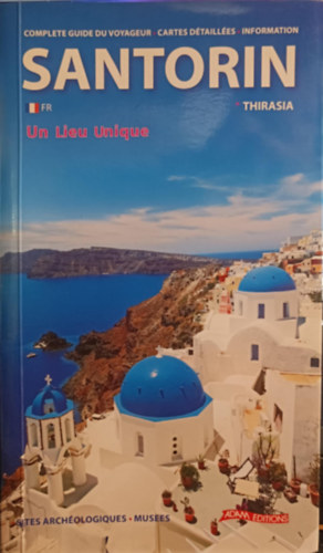 Santorin - Un Lieu Unique