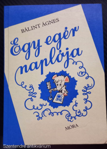 Blint gnes - Egy egr naplja (GRAFIKUS Szab Szabolcs) - (Sajt kppel, Szent. antikv.)
