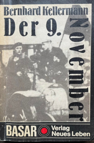 Bernhard Kellermann - Der 9. November