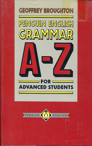 Geoffrey Broughton - Penguin english grammar A-Z for advanced students