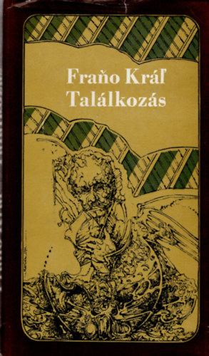 Frano Kr�l - Tal�lkoz�s