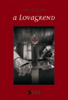 Tim Willocks - A lovagrend