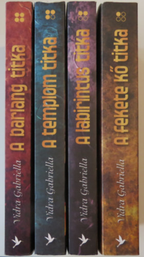 Vidra Gabriella - A Tud�s k�nyvei 1-4. (A fekete k� titka / A labirintus titka / A templom titka / A barlang titka)