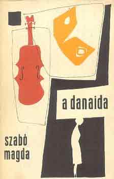 Szab� Magda - A Danaida