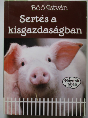 B�� Istv�n - Sert�s a kisgazdas�gban