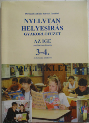 D�rnyei S�ndorn� - Nyelvtan-helyes�r�s gyakorl�f�zet Az ige 3-4. �vf. sz�m�ra