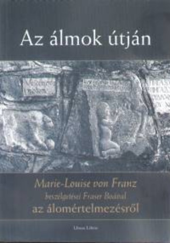Marie-louisevon Franz - Az lmok tjn