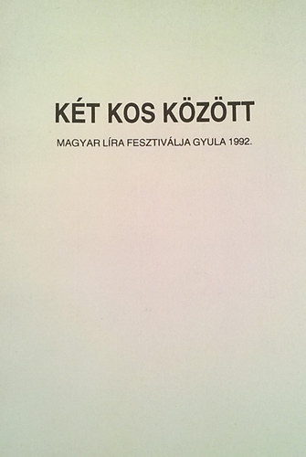 K�t kos k�z�tt (Magyar l�ra fesztiv�lja)