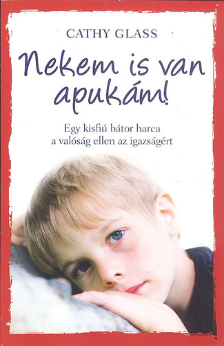 Cathy Glass - Nekem is van apuk�m!