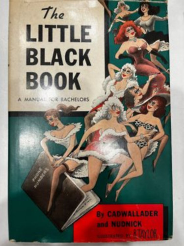 Nudnick Cadwallader - The Little Black Book - A Manual for Bachelors