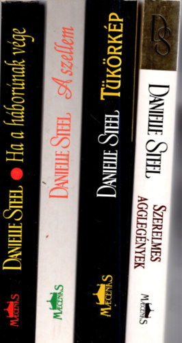 Danielle Steel - 4 db Danielle Steel (T�k�rk�p + A szellem + Ha a  h�bor�nak v�ge + Szerelmes aggleg�nyek )