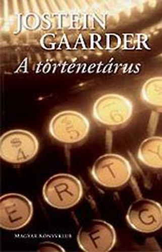 Jostein Gaarder - A t�rt�net�rus