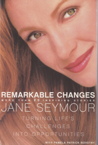 Jane Seymour, Pamela Patrick Novotny - Remarkable Changes