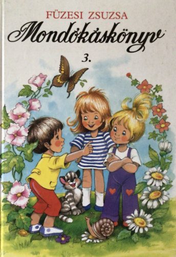 F�zesi Zsuzsa - Mond�k�sk�nyv 3.