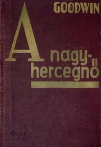 Goodwin - A nagyhercegn�
