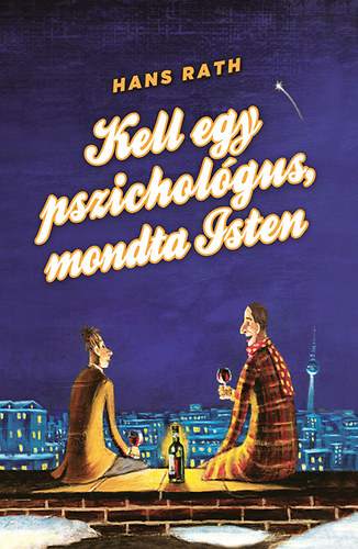 Hans Rath - Kell egy pszichol�gus, mondta Isten
