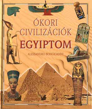 Alessandro Bongioanni - Ókori civilizációk - Egyiptom