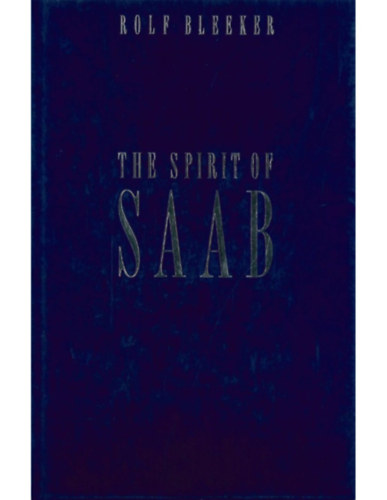 The Spirit of Saab - A Saab aut�k szelleme