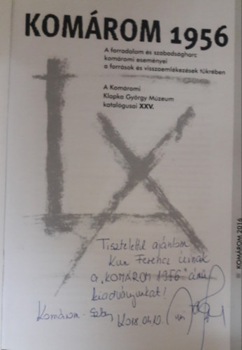 Szmad Emese  (szerk.) - Komrom 1956 - a forradalom s szabadsgharc komromi esemnyei