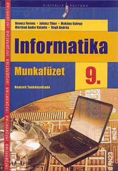 Juhsz; Makny; Mrtn Ander; Vgh; Devecz Ferenc - Informatika 9. Munkafzet