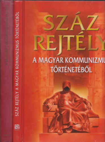 2 db könyv magyar kommunizmus témában: Száz rejtély a magyar kommunizmus történetéből + A magyar Tanácsköztársaság 1919