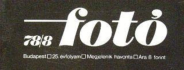 Fot� 1978 1-12. sz�m 25. �vfolyam egybek�tve