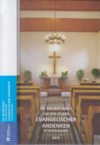 Dr. Balzs Nagy - Auf den spuren evangelischer andenken in Nordungarn
