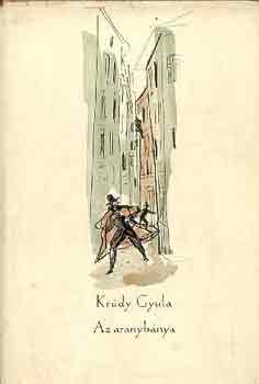 Kr�dy Gyula - Az aranyb�nya