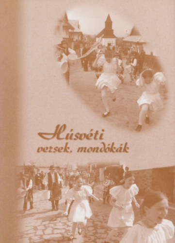Nagy Katalin Sztrmi Zsuzsanna - Hsvti versek, mondkk