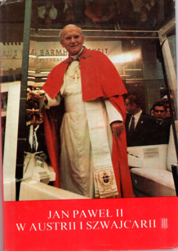 Jan Pawel II. W Austrii I Szwajcarii