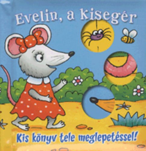 Stephen Gulbis; Ccile Marbehant - Evelin, a kisegr - Kis knyv tele meglepetssel!