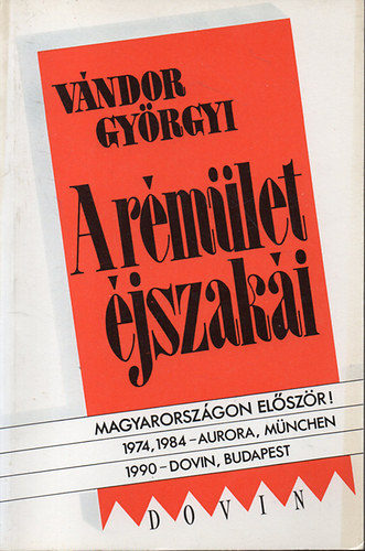 Vndor Gyrgyi - A rmlet jszaki - Harmadik magyar nyelv kiads /Magyarorszgon elszr/