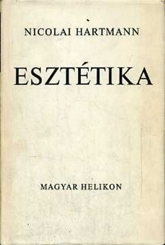 Nicolai Hartmann - Eszt�tika