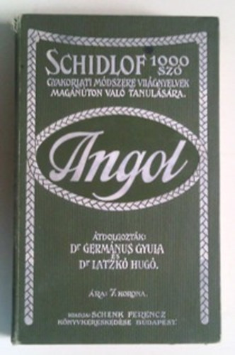 Schidlof-Germánus-Latzkó - Schidlof Gyakorlati módszere világnyelvek magánúton való tanulására - Angol