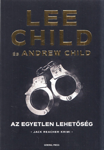 Andrew Child Lee Child - Az egyetlen lehetsg