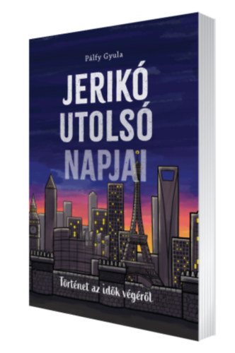 Plfy Gyula - Jerik utols napjai