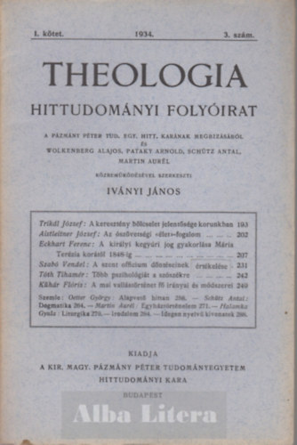 Ivnyi Jnos  (szerk) - Theologia hittudomnyi folyirat I. ktet 1934. 3. szm