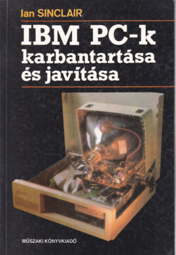 Ian Sinclair - IBM PC-k karbantart�sa �s jav�t�sa