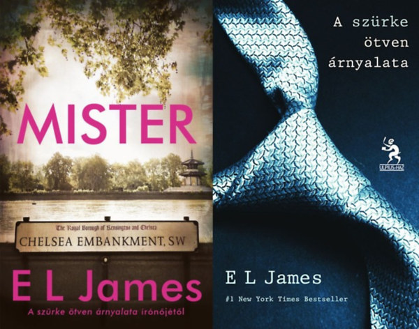 E L James - 2 db E L James erotikus reg�ny: Mister + A sz�rke �tven �rnyalata I.
