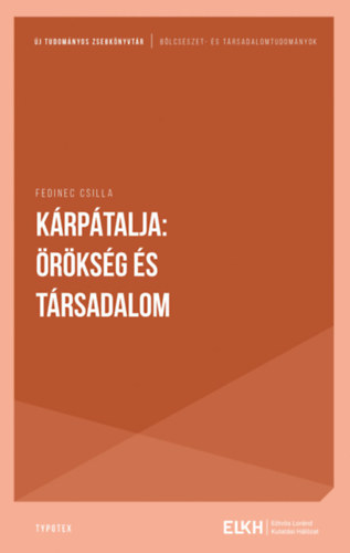 Fedinec Csilla - K�rp�talja: �r�ks�g �s t�rsadalom