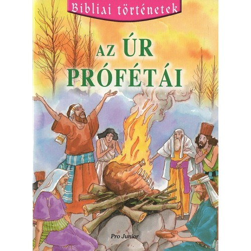 Az Úr prófétái (Bibliai történetek 5.)
