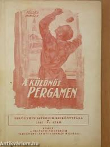 F�ldes Mih�ly - A k�l�n�s pergamen