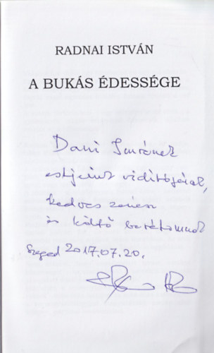Radnai István - A bukás édessége - dedikált