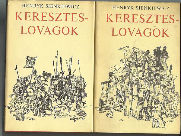 H. Sienkievicz - Keresztes lovagok I-II.